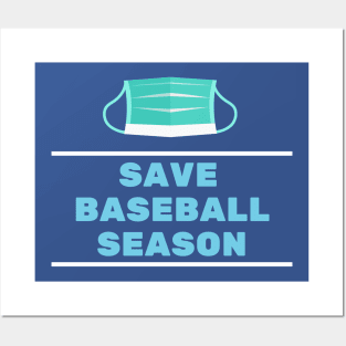 Save Baseball Season Shirt Posters and Art